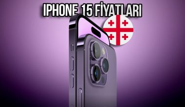 Apple iPhone 15 Gürcistan Fiyatı Ne Kadar?