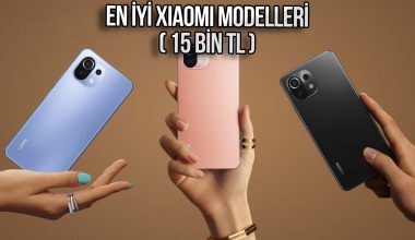 15 bin TL’nin altında en iyi Xiaomi telefon modelleri