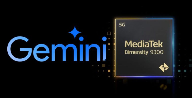 Gemini destekli Dimensity 9300 özellikleri