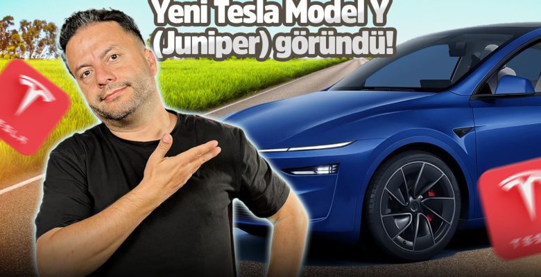 2025 Yeni Tesla Model Y (Juniper) göründü!